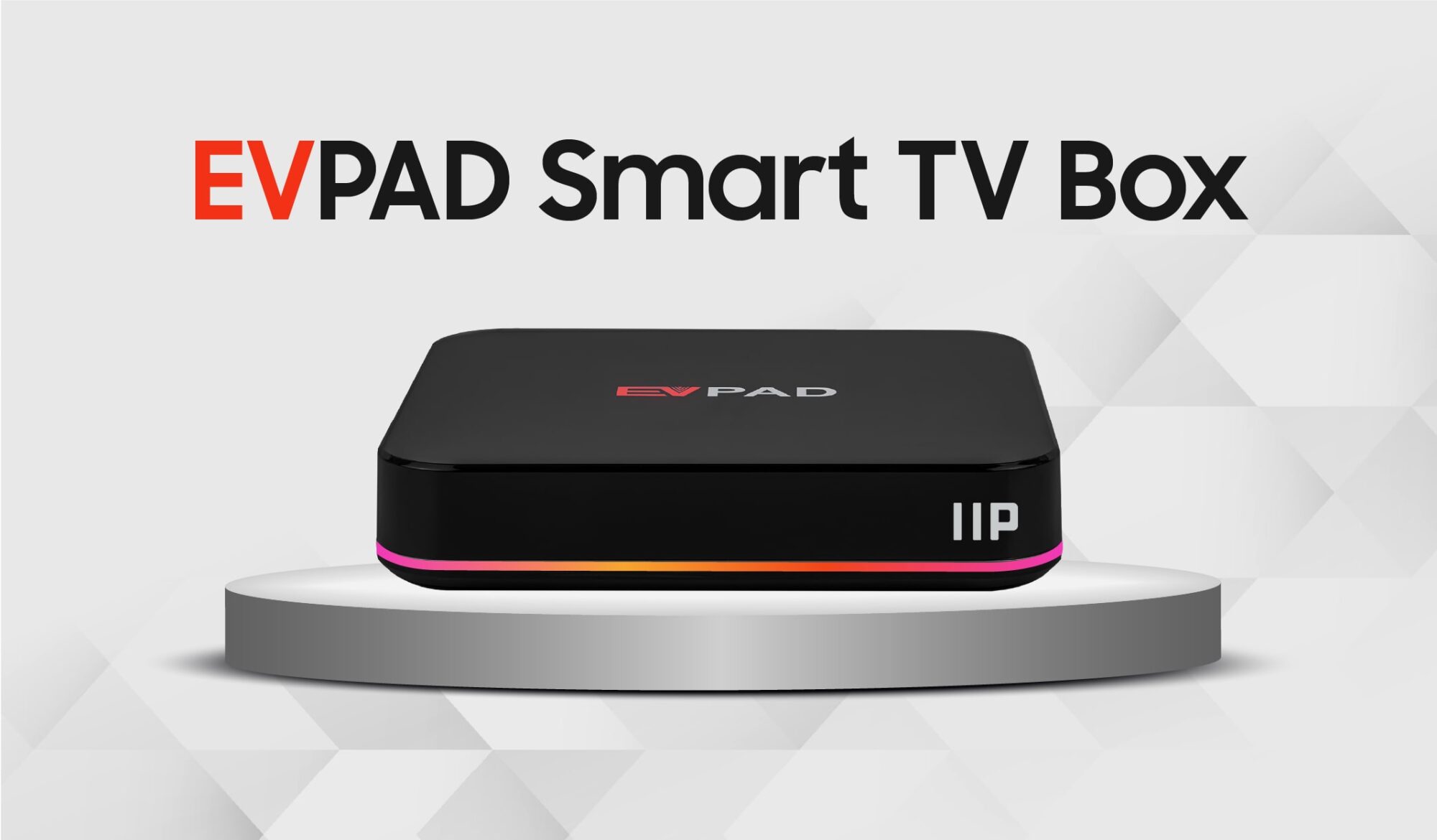 EVPAD 11P Smart TV Box with 39 million users worldwide