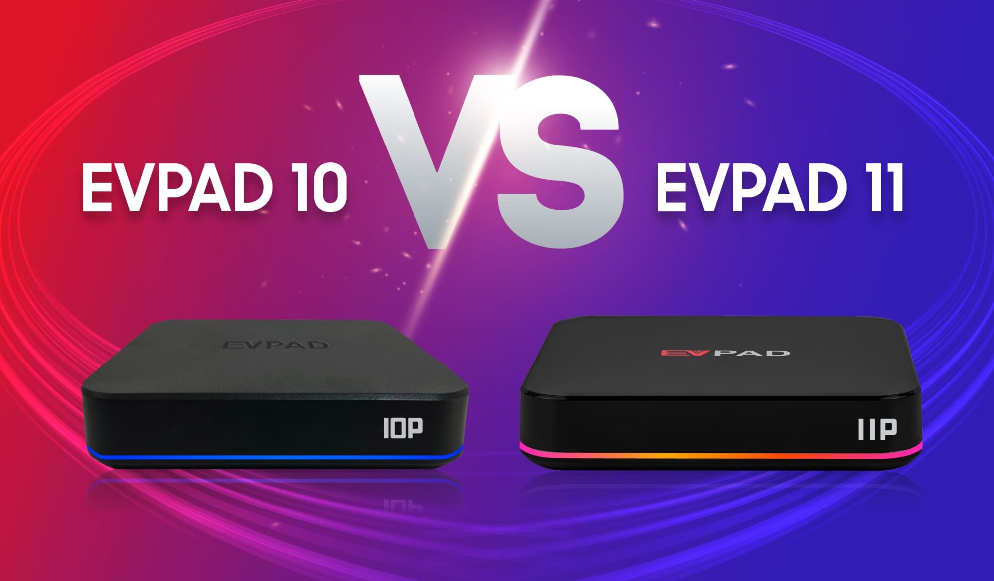 EVPAD 10 vs 11