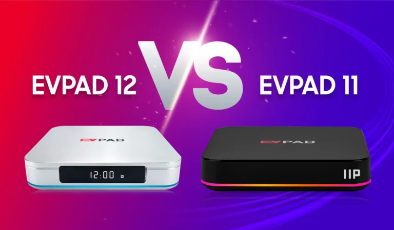 Home - EVPAD TV BOX OFFICIAL STORE EVPAD 12 vs EVPAD 11 comparison banner showing design differences between both TV box models.