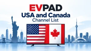 Home - EVPAD TV BOX OFFICIAL STORE EVPAD USA and Canada Channel List