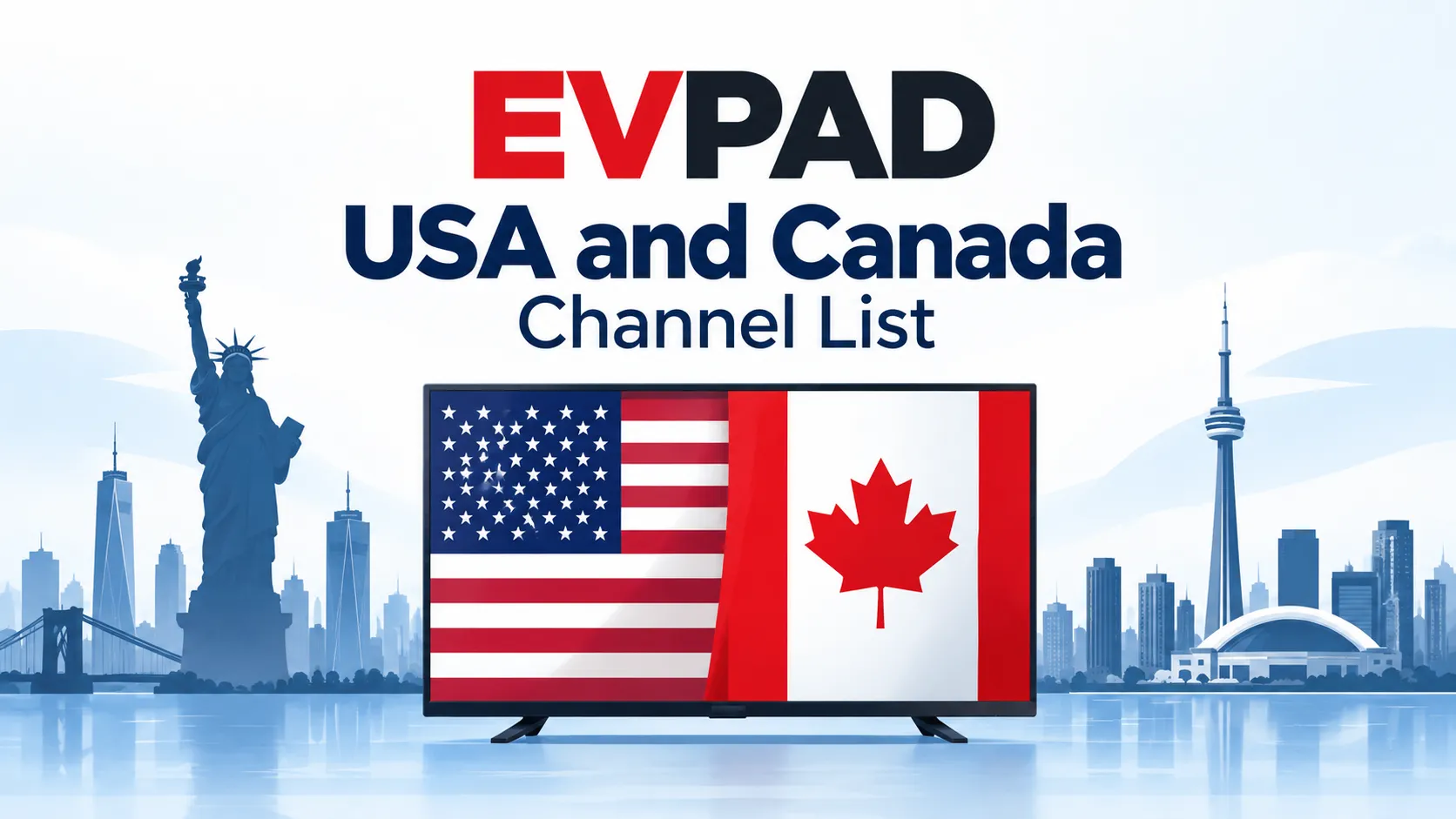 EVPAD USA and Canada Channel List: US & Canadian TV EVPAD USA and Canada Channel List
